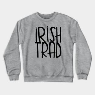 Irish Music, Irish Trad Crewneck Sweatshirt